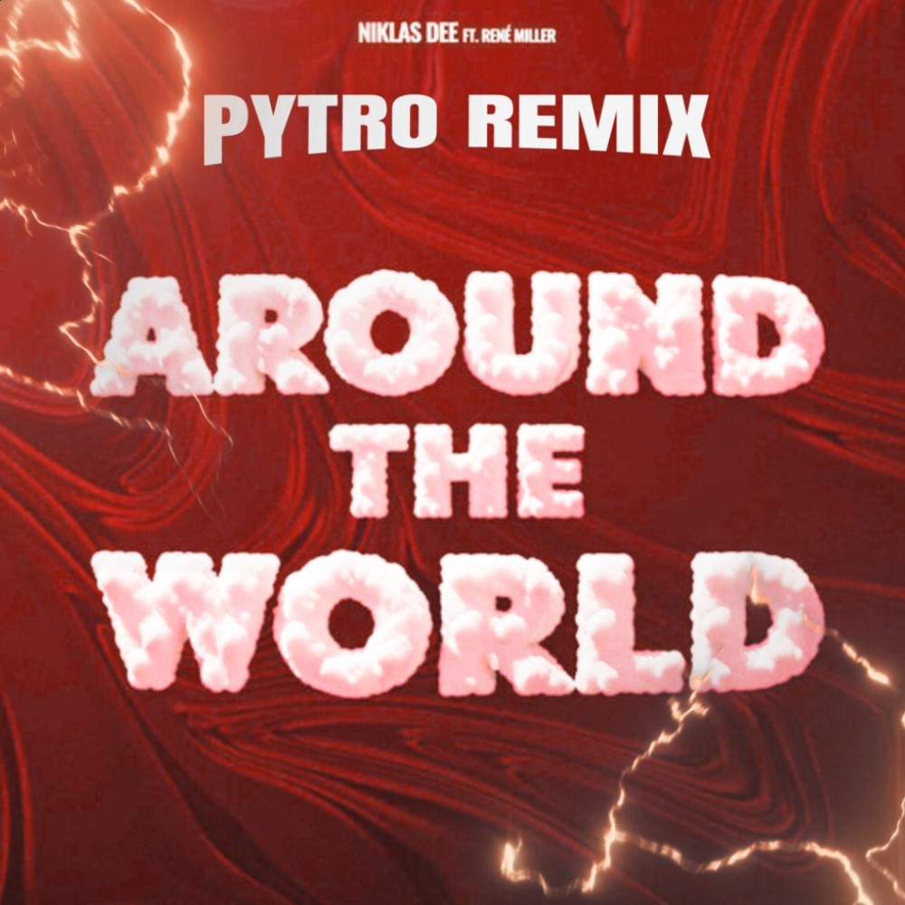Around the World (Pytro Remix) — Niklas Dee ft. Ren&eacute; Miller